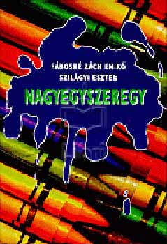 Fbos Enik; Szilgyi Eszter - Nagyegyszeregy