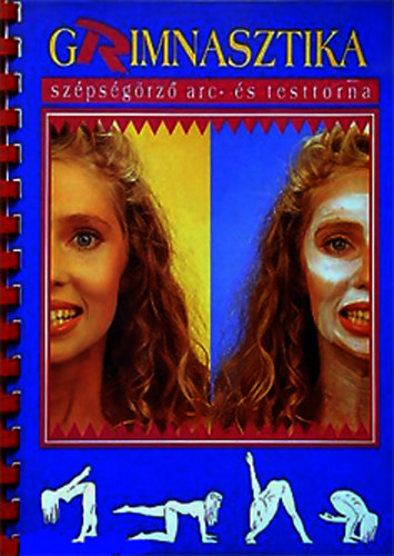 Furmann Jenn (sszell.) - Grimnasztika - szpsgrz arc- s testtorna