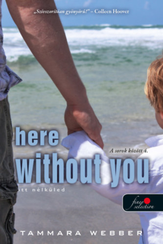 Tammara Webber - Here Without You - Itt nlkled
