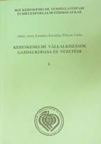 Slyom Csaba - Kereskedelmi vllalkozsok gazdlkodsa s vezetse I-II.