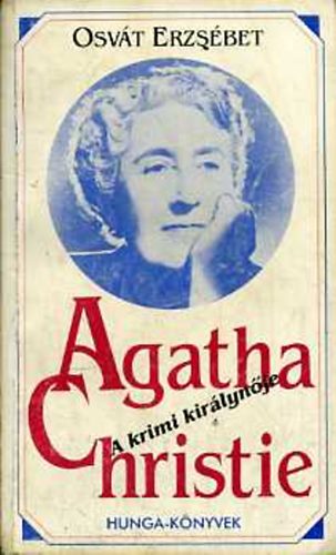 Osv�t Erzs�bet, Osv�t Katalin - Agatha Christie, a krimi kir�lyn�je