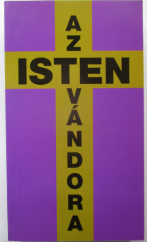 Regőczi István - Az Isten vándora