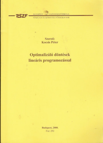Kocsis Péter - Optimalizáló döntések lineáris programozással