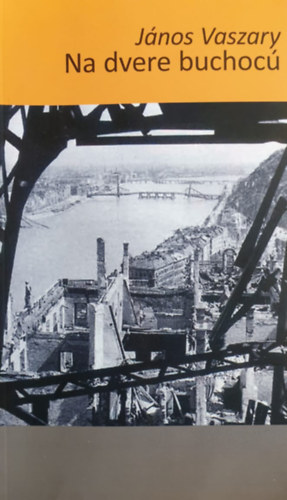J�nos Vaszary - Na dvere buchoc� (Z�rgetik az ajt�t - szlov�k nyelv�)