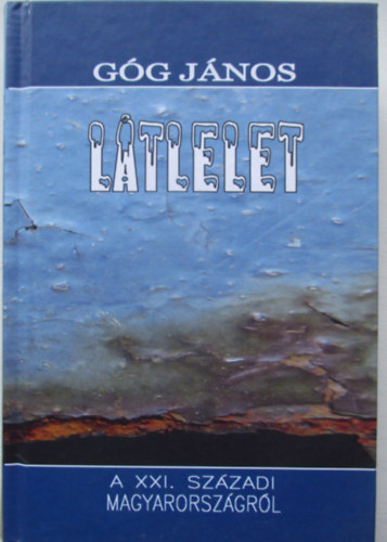 G�g J�nos - L�tlelet a XXi. sz�zadi Magyarorsz�gr�l
