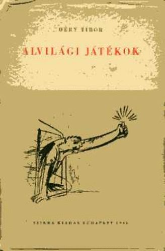 Déry Tibor - Alvilági Játékok