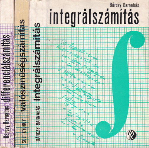 Bárczy Barnabás - Solt György - 3 db. matematikai példatár (Integrálszámítás + Valószínűségszámítás + Differenciálszámítás)