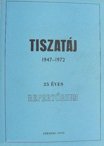 Reguli Ern (sszell.) - Tiszatj 1947-1972 - 25 repertrium