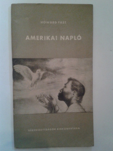 Howard Fast - Amerikai napl