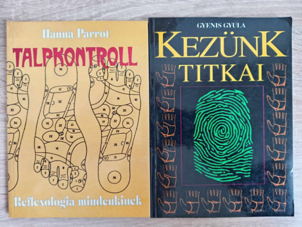 Gyenis Gyula, Hanna Parrot - Talpkontroll - Reflexolgia mindenkinek + Keznk Titkai - Kiromantia (2m)