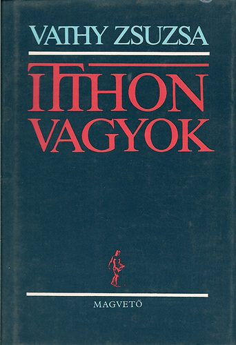 Vathy Zsuzsa, Szerk.: Szalay K�roly - Itthon vagyok