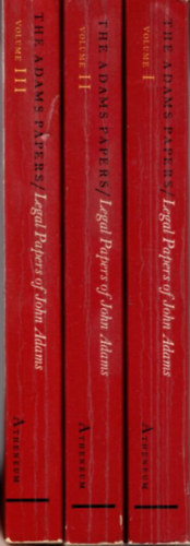 L. Kinvin Wroth, Hiller B. Zobel - Legal Papers of John Adams I-III.