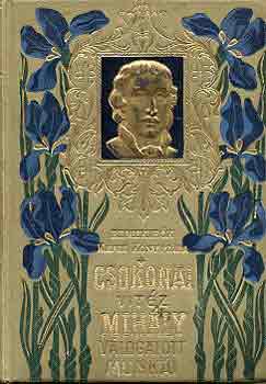 Csokonai Vitz Mihly - Csokonai Vitz Mihly vlogatott munki (remekrk kpes knyvtra)