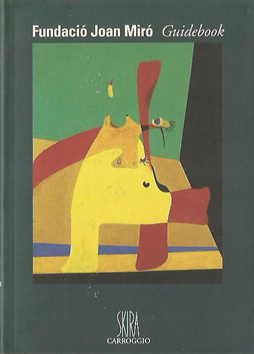 Fundació Joan Miró Guidebook