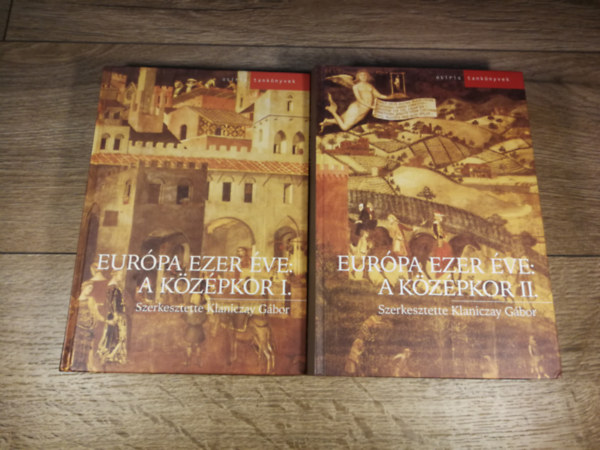 Klaniczay G�bor - Eur�pa ezer �ve: a k�z�pkor I.-II.