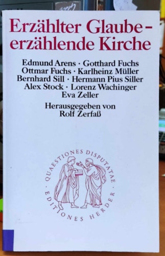 Rolf Zerfaß (Zerfass) - Erzählter Glaube - erzählende Kirsche (Quaestiones Disputatae 116)