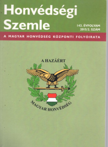 Dr. Mihk Sndor (szerk.) - Honvdsgi Szemle 143. vf. 2015/2. szm