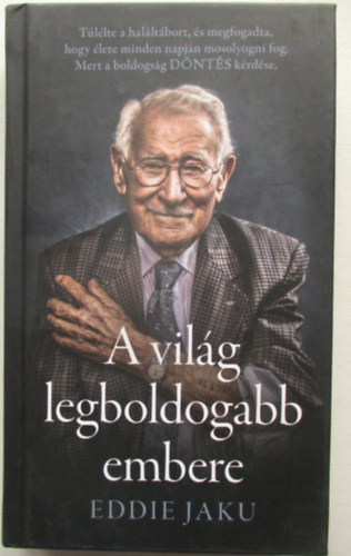 Eddie Jaku - A világ legboldogabb embere