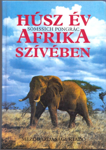 Somssich Pongrc - Hsz v Afrika szvben