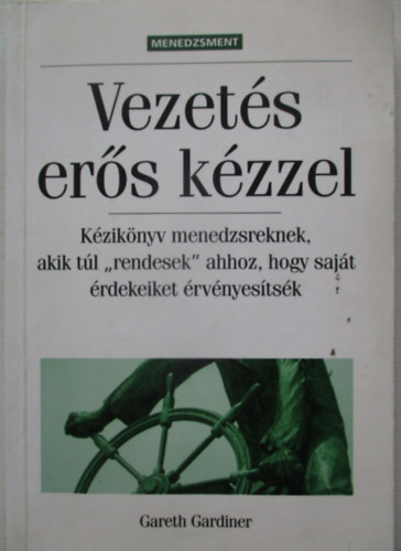 Gareth Gardiner - Vezetés erős kézzel