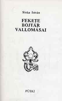 Sinka István - Fekete bojtár vallomásai