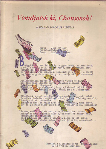 P�csi Antal (szerk.) - Vonuljatok ki, Chansonok! (A Szalm�s-k�rus albuma)