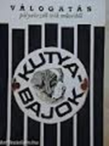 Kozmosz Könyvek - Kutyabajok