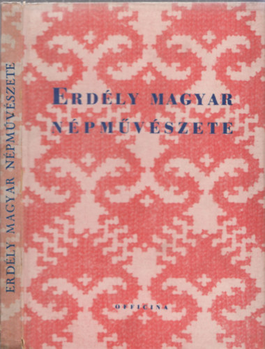 Palotay Gertrud - Erdly magyar npmvszete (Officina Kpesknyvek)