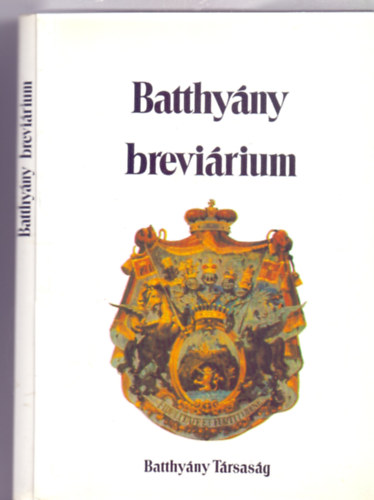 Sumonyi Zolt�n (szerk.) - Batthy�ny brevi�rium