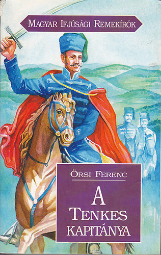 rsi Ferenc - A Tenkes Kapitnya