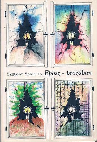 Szirmay Sarolta - Eposz - prózában (Egy egri polgárasszony naplója az 1944-1952 közötti időkről)