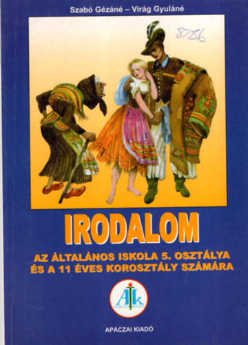 Szab Gzn, Virg Gyuln - Irodalom az ltalnos iskola 5. osztlya s a 11 ves korosztly szmra