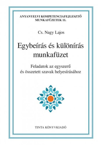 Cs. Nagy Lajos (Szerk.) - Egybers s klnrs munkafzet