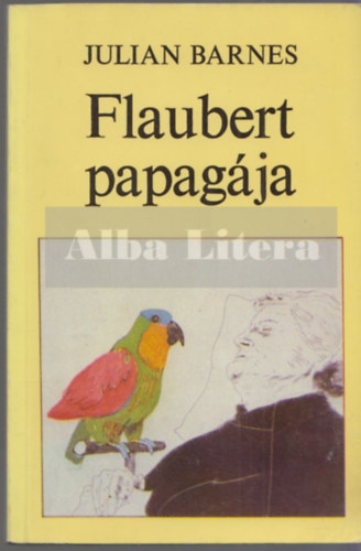 Julian Barnes - Flaubert papagja