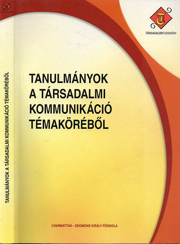 Fehr Katalin (szerk.) - Tanulmnyok a trsadalmi kommunikci tmakrbl