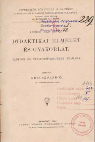 Krausz Sándor dr. - Didaktikai elmélet és gyakorlat - tanítók és tanítónövendékek számára
