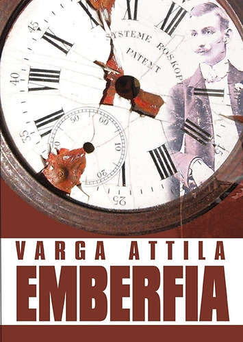 Varga Attila - Emberfia - L�tlelet az ezredfordul� Magyarorsz�g�r�l