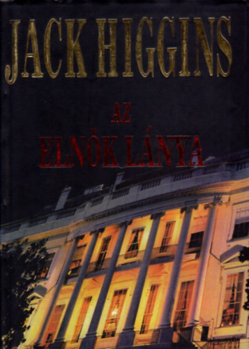 Jack Higgins - Az eln�k l�nya
