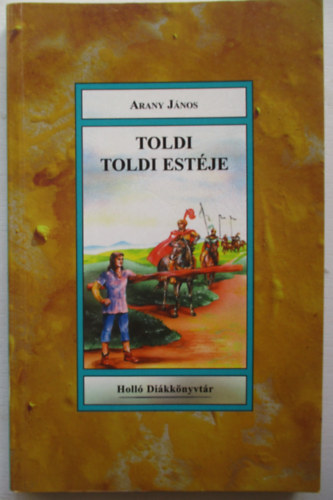 Arany János - Toldi - Toldi estéje