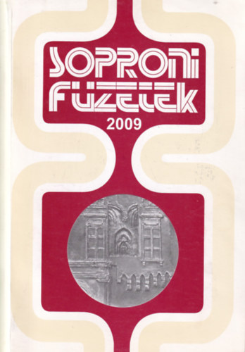 Sarkady S�ndor (szerk.) - Soproni f�zetek 2009