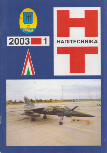 Hajd Ferenc (szerk.) - Haditechnika 2003/1-4+klnszm (november) (5 db lapszm)