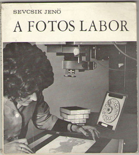 Sevcsik Jenő - A fotos labor