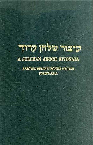 Dr. Singer Le (ford.) - A Sulchan Aruch kivonata III.