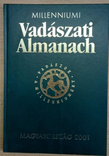 Farag-Rottenhoffer (szerk.) - Milleniumi vadszati almanach - Magyarorszg 2001