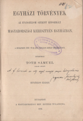 Tth Smuel (szerk) - Egyhzi trvnyek (Az evangeliom szerint reformlt) Magyarorszgi keresztyn egyhzak.