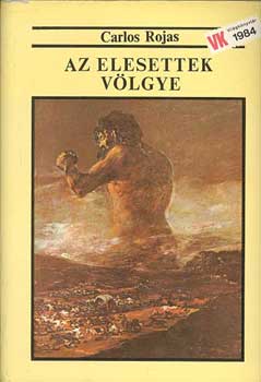 Carlos Rojas - Az elesettek völgye