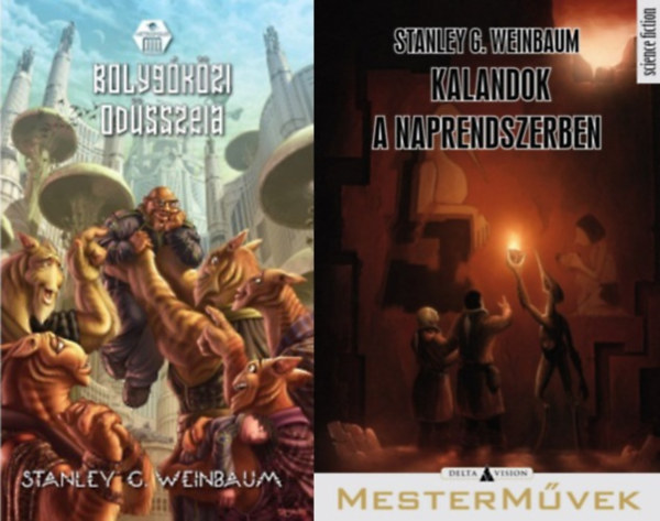Stanley Grauman Weinbaum, Stanley G. Weinbaum - 2 db Stanley G. Weinbaum sci-fi reg�ny: Bolyg�k�zi od�sszeia + Kalandok a Naprendszerben