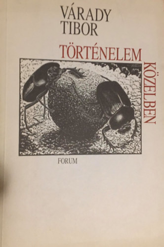 V�rady Tibor - T�rt�nelemk�zelben