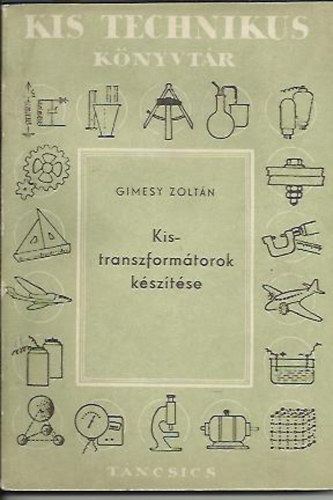 Gimesy Zolt�n - Kistranszform�torok k�sz�t�se