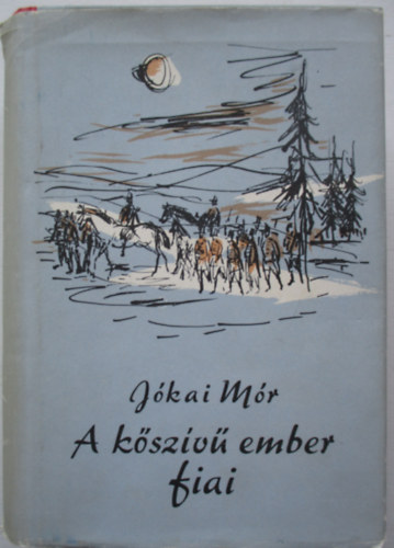 Jkai Mr - A kszv ember fiai